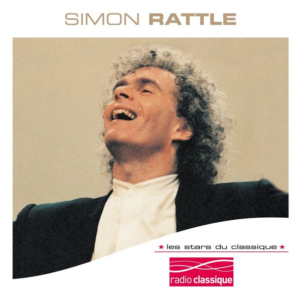 Sir Simon Rattle – Les Stars Du Classique Sir Simon Rattle(24Bit-44.1kHz)-OppsUpro音乐帝国