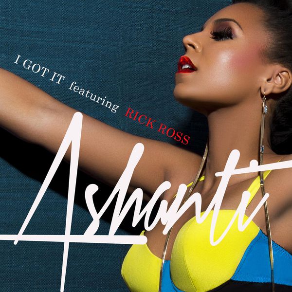 Ashanti – I Got It (feat. Rick Ross)(16Bit-44.1kHz)-OppsUpro音乐帝国