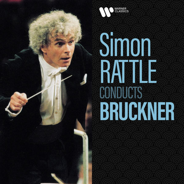 Sir Simon Rattle – Simon Rattle Conducts Bruckner(16Bit-44.1kHz)-OppsUpro音乐帝国