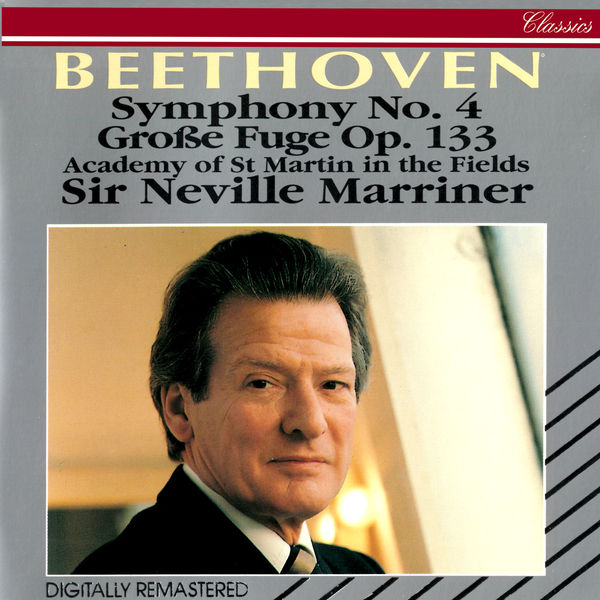 Sir Neville Marriner – Beethoven Symphony No. 4; Grosse Fuge(16Bit-44.1kHz)-OppsUpro音乐帝国