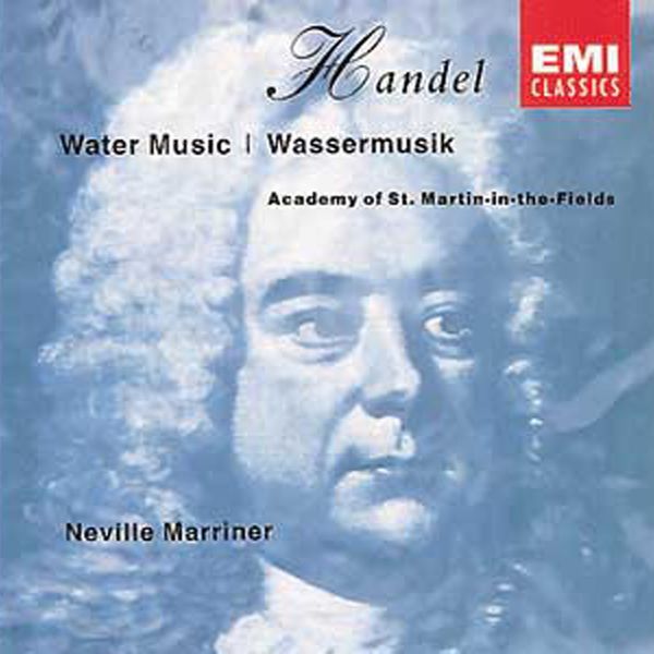 Sir Neville Marriner – Handel Water Music, Suites Nos 1-3Handel Water Music(16Bit-44.1kHz)-OppsUpro音乐帝国