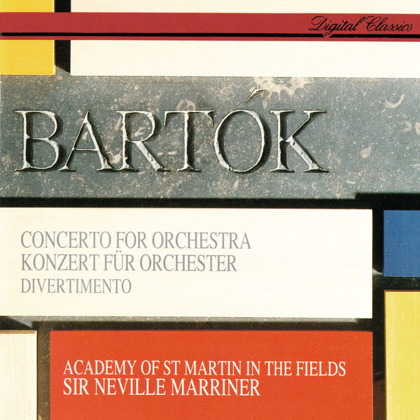 Sir Neville Marriner – Bartók Concerto For Orchestra; Divertimento(16Bit-44.1kHz)-OppsUpro音乐帝国