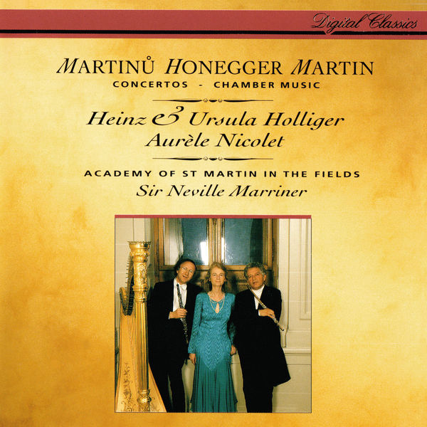 Sir Neville Marriner – Honegger Concerto da camera – Martinů Oboe Concerto – Martin Trois danses, Petite complainte, Pièce brève(16Bit-44.1kHz)-OppsUpro音乐帝国