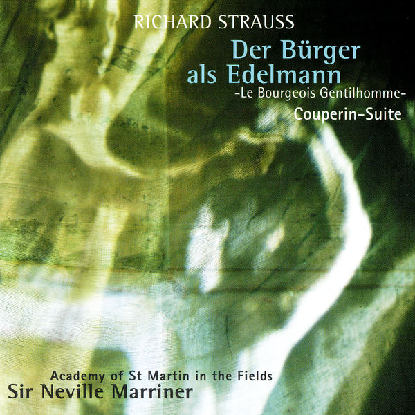 Sir Neville Marriner – Richard Strauss Le Bourgeois Gentilhomme Suite; Couperin Suite(16Bit-44.1kHz)-OppsUpro音乐帝国