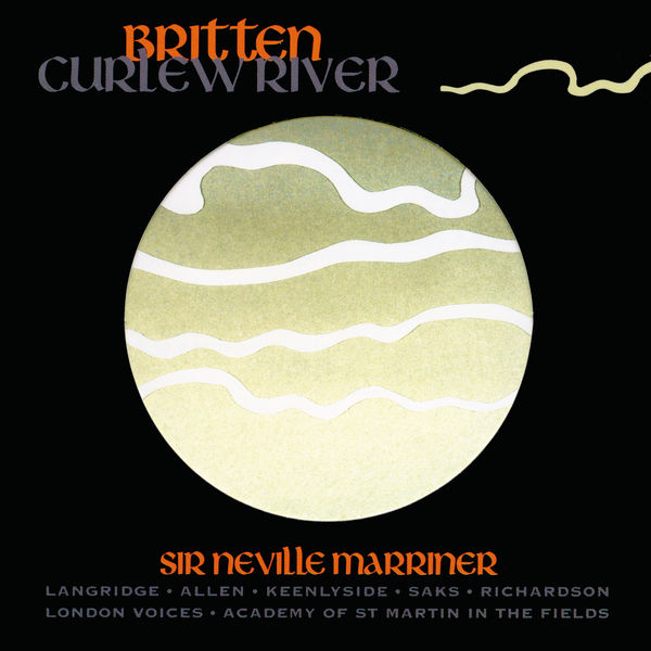 Sir Neville Marriner – Britten Curlew River(16Bit-44.1kHz)-OppsUpro音乐帝国