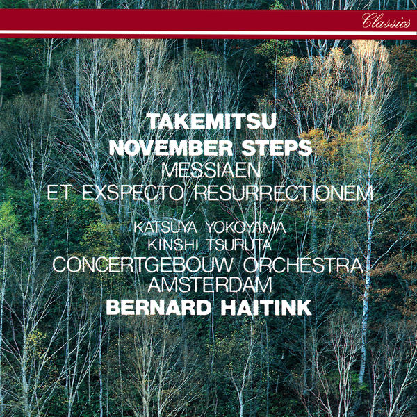 Bernard Haitink – Takemitsu November Steps Messiaen Et exspecto resurrectionem mortuorum(16Bit-44.1kHz)-OppsUpro音乐帝国