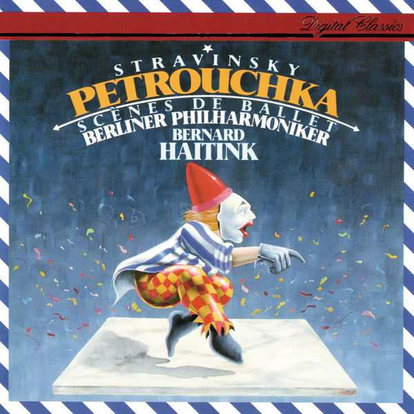 Bernard Haitink – Stravinsky Petrouchka; Scènes de ballet(16Bit-44.1kHz)-OppsUpro音乐帝国