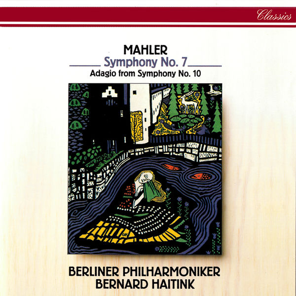 Bernard Haitink – Mahler Symphonies Nos. 7 & 10 (Adagio)(16Bit-44.1kHz)-OppsUpro音乐帝国