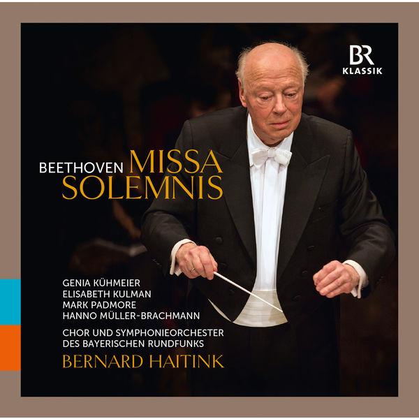 Bernard Haitink – Beethoven Missa solemnis, Op. 123 (Live)(24Bit-48kHz)-OppsUpro音乐帝国