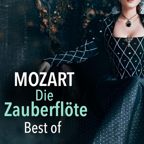 Bernard Haitink – Die Zauberflöte Best Of(16Bit-44.1kHz)-OppsUpro音乐帝国