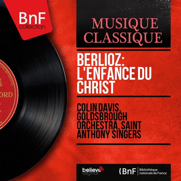 Sir Colin Davis – Berlioz L’enfance du Christ (Remastered, Mono Version)(24Bit-96kHz)-OppsUpro音乐帝国