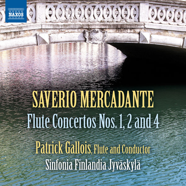 Patrick Gallois – Saverio Mercadante Concertos pour flûte n°1, n°2 et n°4(24Bit-96kHz)-OppsUpro音乐帝国