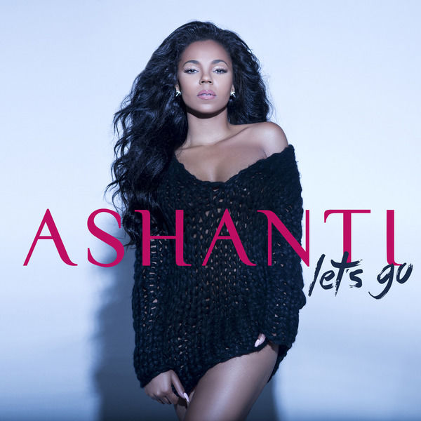 Ashanti – Let’s Go(16Bit-44.1kHz)-OppsUpro音乐帝国