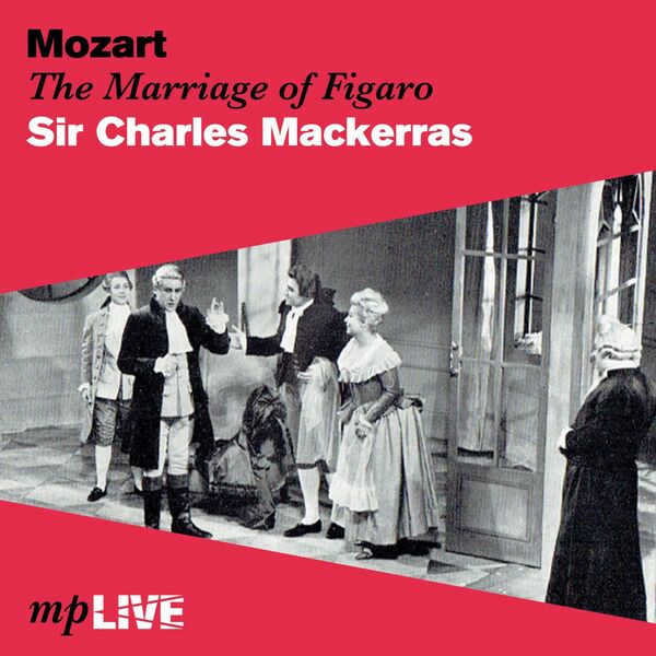 Charles Mackerras – The Marriage of Figaro(16Bit-44.1kHz)-OppsUpro音乐帝国