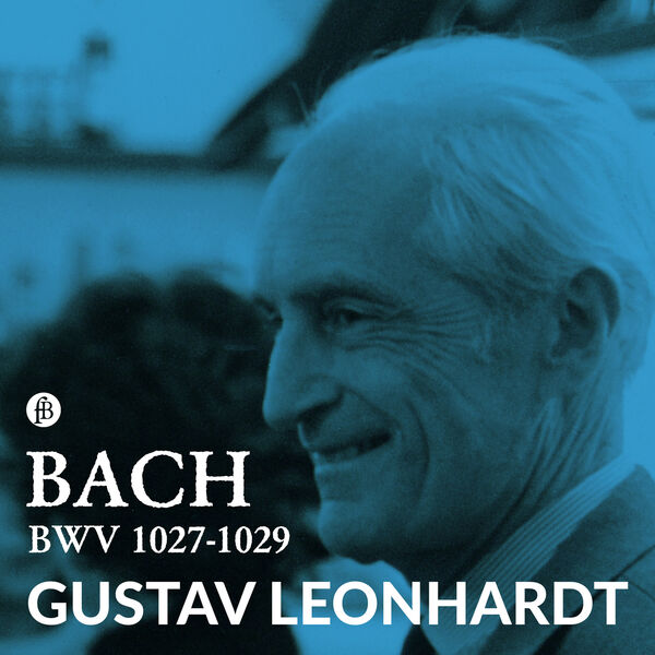 Gustav Leonhardt – J.S. Bach BWV 1027-1029(24Bit-44.1kHz)-OppsUpro音乐帝国