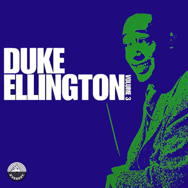 Duke Ellington – Duke Ellington, Vol. 3(16Bit-44.1kHz)-OppsUpro音乐帝国