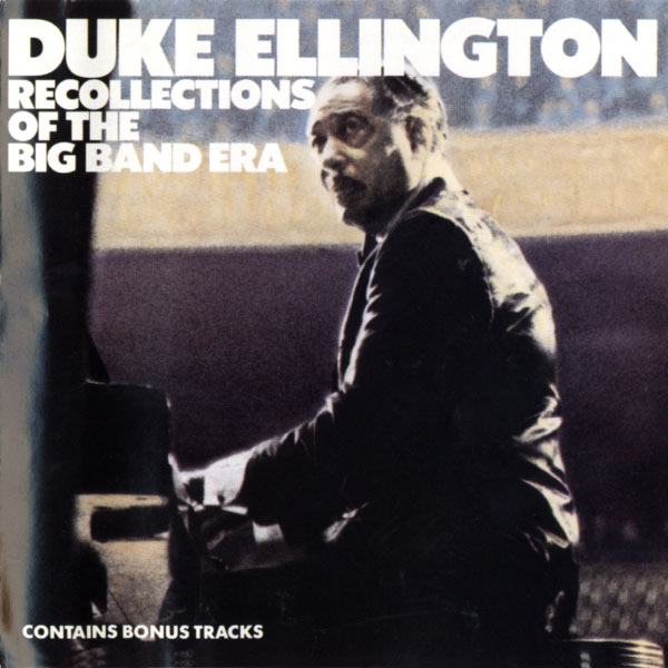 Duke Ellington – Recollections Of The Big Band Era(16Bit-44.1kHz)-OppsUpro音乐帝国