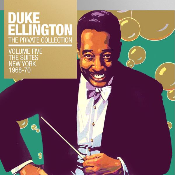 Duke Ellington – The Private Collection, Vol. 5 The Suites New York 1968 & 1970(16Bit-44.1kHz)-OppsUpro音乐帝国