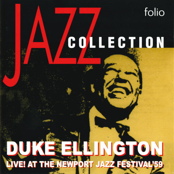 Duke Ellington – Jazz Collection Live! At The Newport Jazz Festival ’59(16Bit-44.1kHz)-OppsUpro音乐帝国