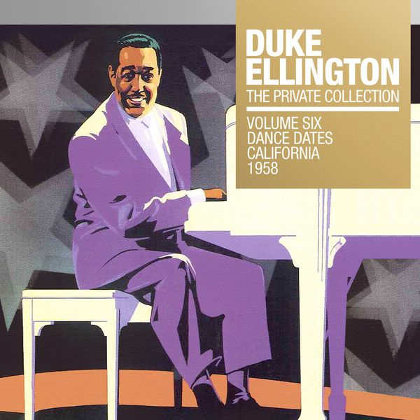 Duke Ellington – The Private Collection, Vol. 6 Dance Dates California, 1958(16Bit-44.1kHz)-OppsUpro音乐帝国