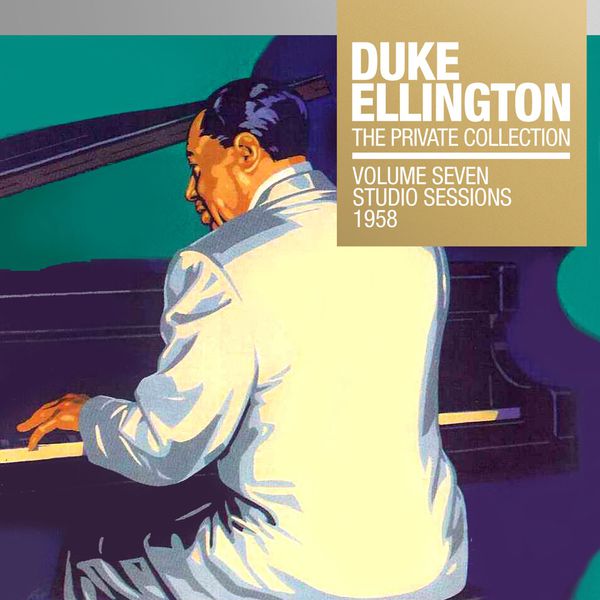 Duke Ellington – The Private Collection, Vol. 7 Studio Sessions 1957 & 1962(16Bit-44.1kHz)-OppsUpro音乐帝国