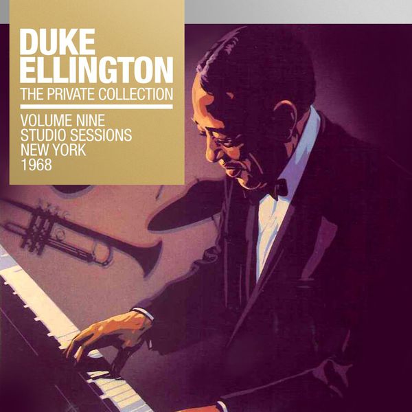 Duke Ellington – The Private Collection, Vol. 9 Studio Sessions New York, 1968(16Bit-44.1kHz)-OppsUpro音乐帝国