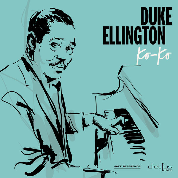 Duke Ellington – Ko-Ko (2000 Remastered Version)(16Bit-44.1kHz)-OppsUpro音乐帝国