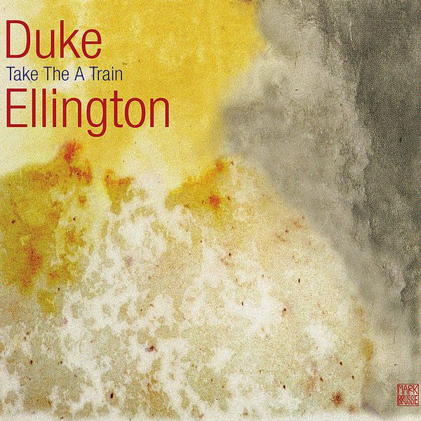 Duke Ellington – Take The A Train (2001 Remastered Version)(16Bit-44.1kHz)-OppsUpro音乐帝国