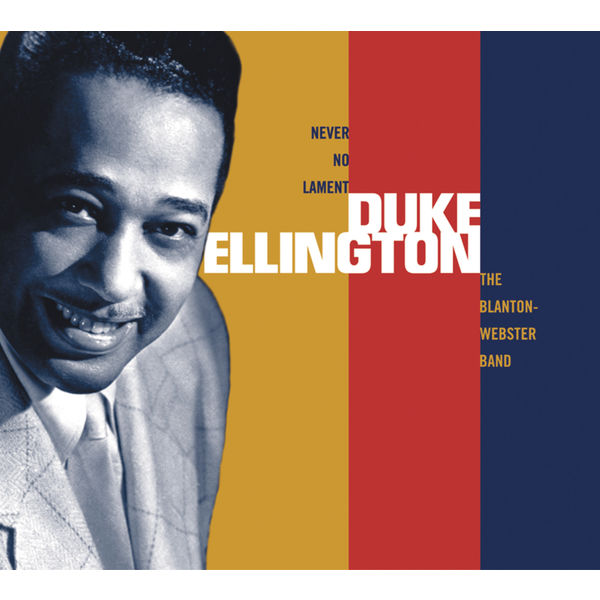 Duke Ellington – Duke Ellington Never No Lament(16Bit-44.1kHz)-OppsUpro音乐帝国