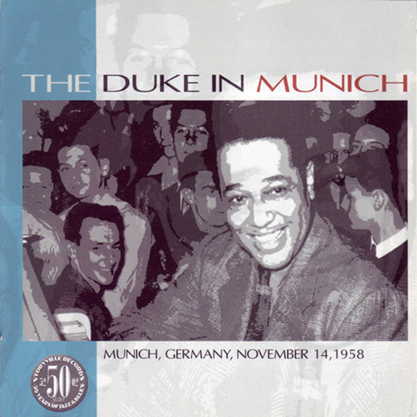 Duke Ellington – The Duke in Munich(16Bit-44.1kHz)-OppsUpro音乐帝国