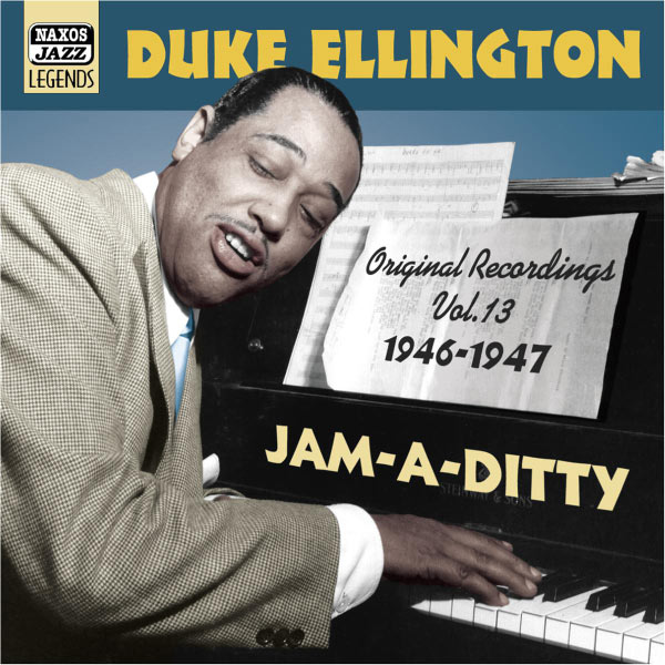 Duke Ellington – “Jam-A-Ditty” Original 1946-1947 Recordings (Volume 13)(16Bit-44.1kHz)-OppsUpro音乐帝国