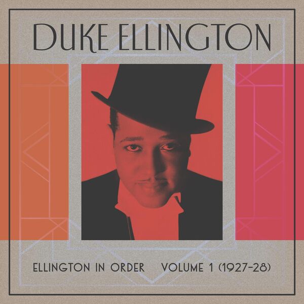 Duke Ellington – Ellington In Order, Volume 1 (1927-28)(24Bit-44.1kHz)-OppsUpro音乐帝国