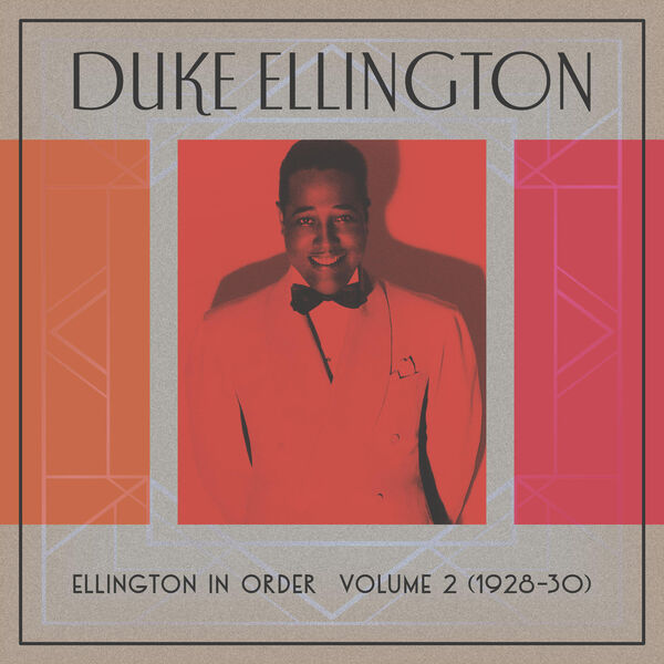 Duke Ellington – Ellington In Order, Volume 2 (1928-30)(24Bit-44.1kHz)-OppsUpro音乐帝国