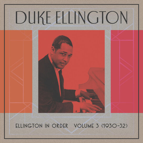 Duke Ellington – Ellington In Order, Volume 3 (1930-31)(24Bit-44.1kHz)-OppsUpro音乐帝国