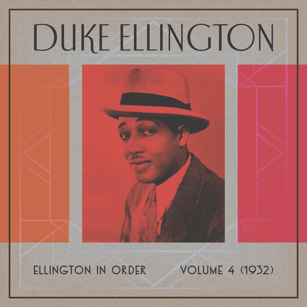 Duke Ellington – Ellington In Order, Volume 4 (1932)(24Bit-44.1kHz)-OppsUpro音乐帝国