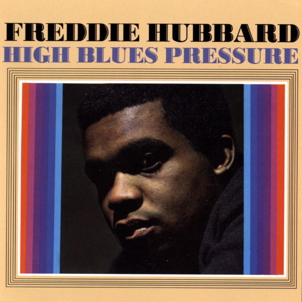 Freddie Hubbard – High Blues Pressure(16Bit-44.1kHz)-OppsUpro音乐帝国