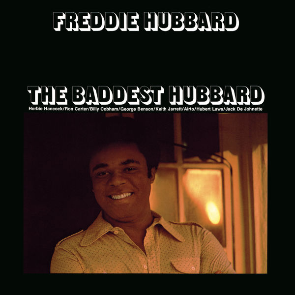 Freddie Hubbard – The Baddest Hubbard(16Bit-44.1kHz)-OppsUpro音乐帝国