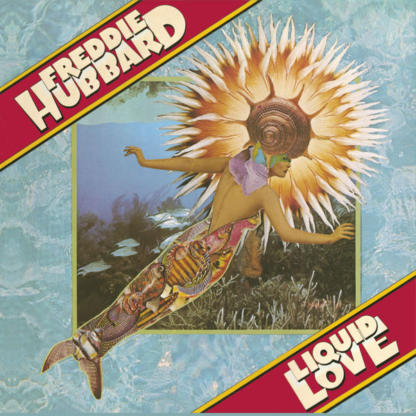 Freddie Hubbard – Liquid Love(16Bit-44.1kHz)-OppsUpro音乐帝国