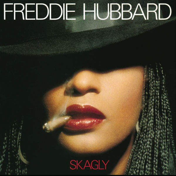 Freddie Hubbard – Skagly(16Bit-44.1kHz)-OppsUpro音乐帝国