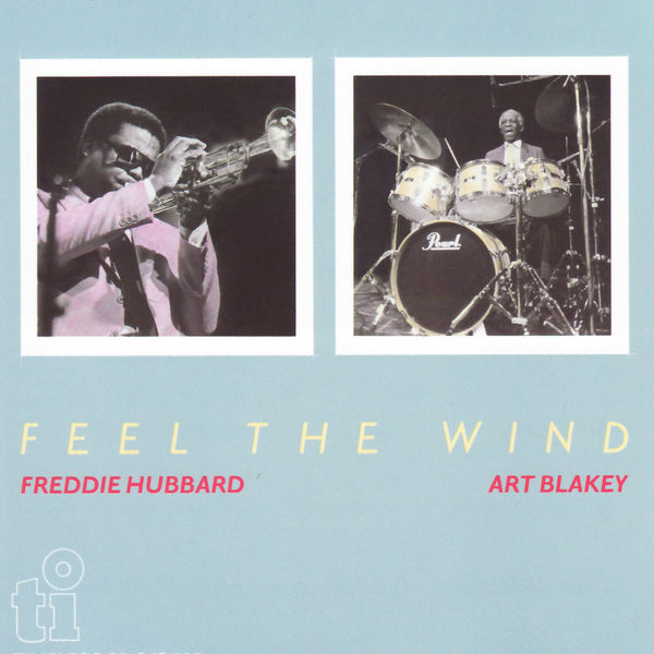 Freddie Hubbard – Feel the Wind(16Bit-44.1kHz)-OppsUpro音乐帝国