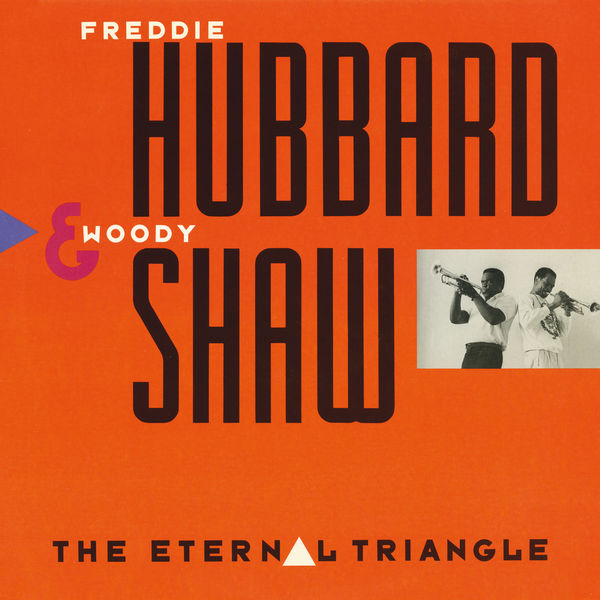 Freddie Hubbard – The Eternal Triangle(16Bit-44.1kHz)-OppsUpro音乐帝国