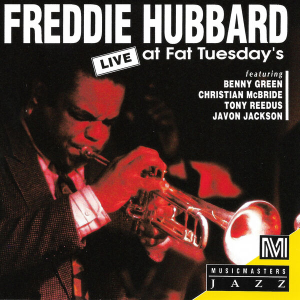 Freddie Hubbard – Live at Fat Tuesday’s (Live at Fat Tuesday’s, New York City 1991)(24Bit-96kHz)-OppsUpro音乐帝国