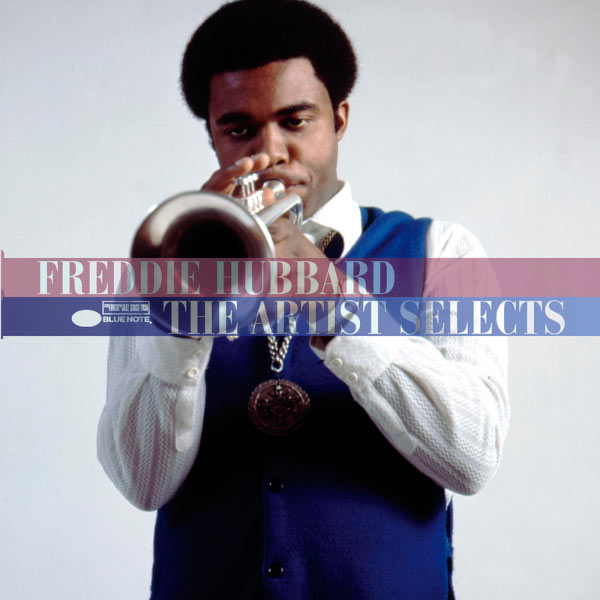 Freddie Hubbard – The Artist Selects(16Bit-44.1kHz)-OppsUpro音乐帝国