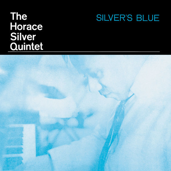 Horace Silver – Silver’s Blue(16Bit-44.1kHz)-OppsUpro音乐帝国