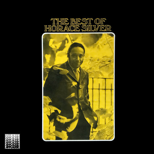 Horace Silver – The Best of Horace Silver(24Bit-96kHz)-OppsUpro音乐帝国