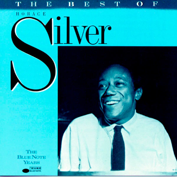 Horace Silver – The Best Of Horace Silver(16Bit-44.1kHz)-OppsUpro音乐帝国