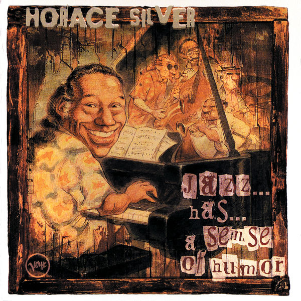 Horace Silver – Jazz … Has … A Sense Of Humor(16Bit-44.1kHz)-OppsUpro音乐帝国