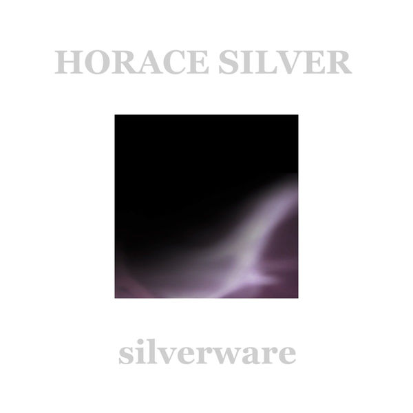 Horace Silver – Silverware(16Bit-44.1kHz)-OppsUpro音乐帝国