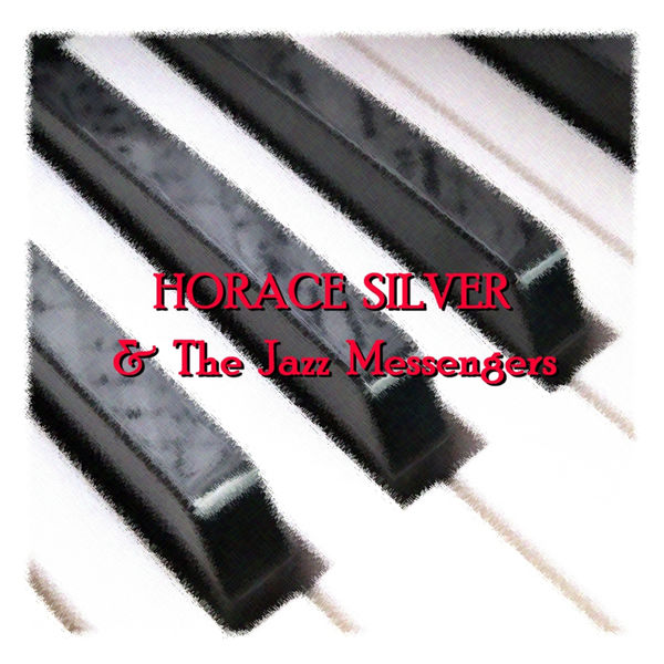 Horace Silver – & The Jazz Messengers(16Bit-44.1kHz)-OppsUpro音乐帝国