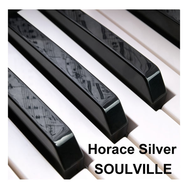 Horace Silver – Soulville(16Bit-44.1kHz)-OppsUpro音乐帝国